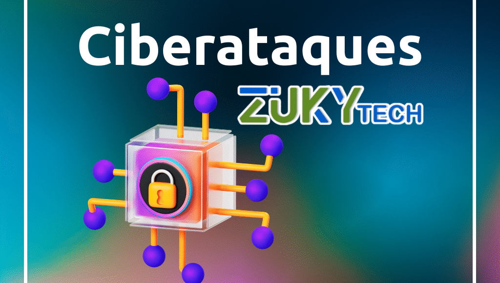 🚩Ciberataques en 2025 el año en que la seguridad digital entró en alerta máxima - ZUKY TECH (1) 🚩Ciberataques en 2025 el año en que la seguridad digital entró en alerta máxima - ZUKY TECH (1)